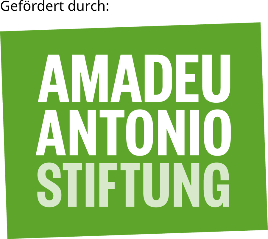 Gefördert durch die Amadeu Antonio Stiftung